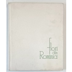 FLORI DIN ROMANIA, BUC.1964