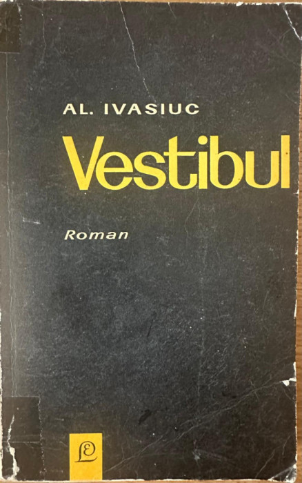 debut Alexandru Ivasiuc Vestibul 1967 proza , coperta Cristea M&uuml;ller