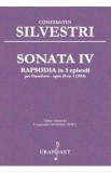 Sonata IV Rapsodia in 3 Episodi - Constantin Silvestri