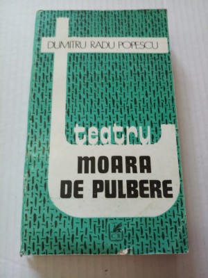 Moara de pulbere - Dumitru Radu Popescu foto