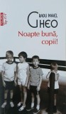 Noapte buna, copii! - Radu Pavel Gheo