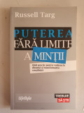 Russell Targ - Puterea fara limite a mintii