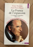 La France de l'expansion, vol. 2 L'apogee Pompidou 1969-1974 / Serge Berstein, Jean-Pierre Rioux