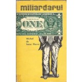 Miliardarul - Michel de Saint Pierre