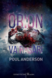 Orion va răsări - Poul Anderson, Paladin