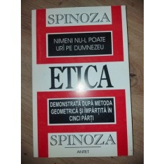 Etica demonstrata dupa metoda geometrica si impartita in cinci parti Spinoza