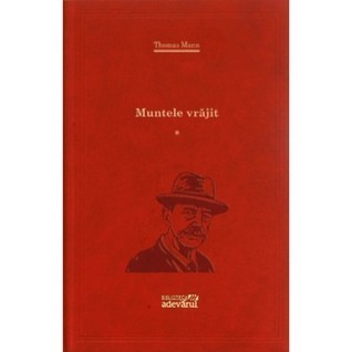 Thomas Mann - Muntele vrajit ( vol. 1 )