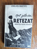 Opt zile in Retezat - Emilian Iliescu, 1944 / R3P2S, Alta editura