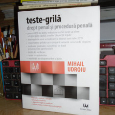 MIHAIL UDROIU - TESTE-GRILA * DREPT PENAL SI PROCEDURA PENALA , ED. X-A , 2019 @