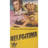 Nelegitima-Romanul unei femei-