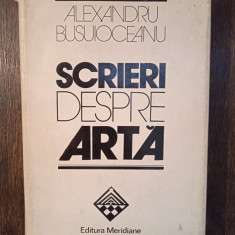 SCRIERI DESPRE ARTA- ALEXANDRU BUSUIOCEANU