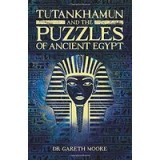 Tutankhamun and the Puzzles of Ancient Egypt