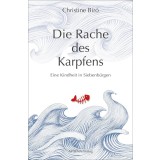 Die Rache des Karpfens : Eine Kindheit in Siebenb&uuml;rgen.