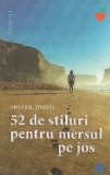 52 de stiluri pentru mersul pe jos