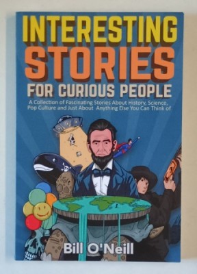 INTERESTING STORIES FOR CURIOUS PEOPLE by BILL O&amp;#039;NEILL , 2020 foto