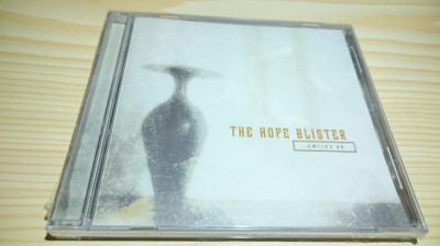 [CDA] The Hope Blister - ... Smile&amp;#039;s Ok - cd audio original - SIGILAT foto