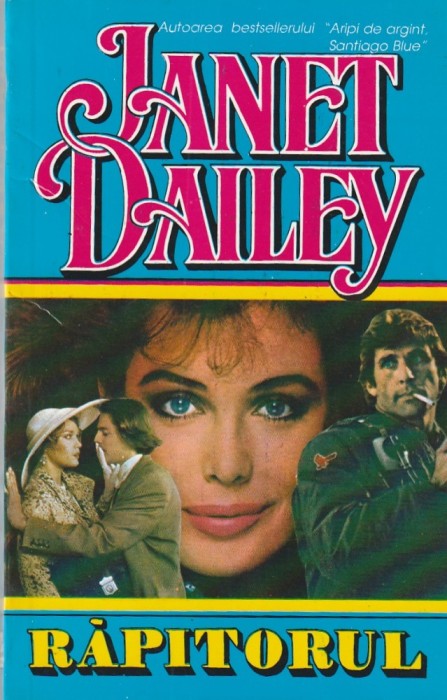 JANET DAILEY - RAPITORUL