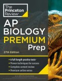 Princeton Review AP Biology Premium Prep, 27th Edition: 6 Practice Tests + Complete Content Review + Strategies &amp; Techniques