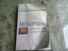 Despre monofizism - raspunsuri 100 de intrebari , Ioan Vladuca , 2010 foto