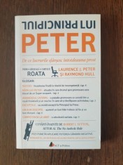 Laurence J. Peter, Raymond Hull - Principiul lui Peter. De ce lucrurile sfarsesc intotdeauna prost foto