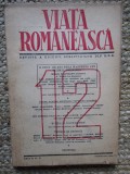 REVISTA VIATA ROMANEASCA REVISTA A UNIUNII SCRIITORILOR DIN R.P.R. ANUL II NR 12 DECEMBRIE 1949 100 Ani Nasterea lui M.Eminescu