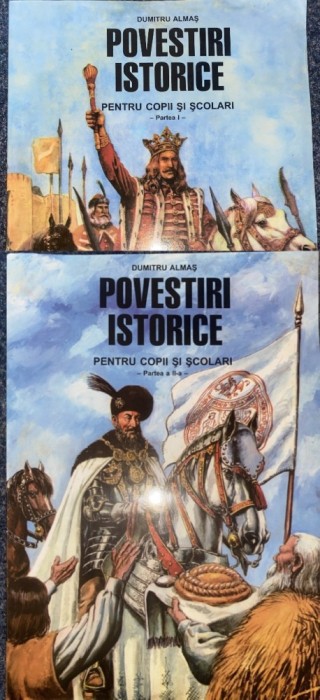 Povestiri istorice pentru copii și școlari- Dumitru Almaș