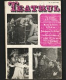 TEATRUL, REVISTĂ A CONSILIULUI CULTURII ȘI EDUCAȚIEI SOCIALISTE - TEATRU, 1973