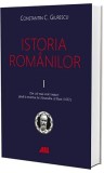 Cumpara ieftin Istoria romanilor | Constantin C. Giurescu, ALL