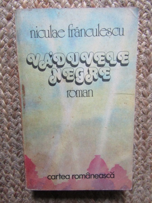 Vaduvele Negre - Niculae Franculescu