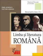 Limba si literatura romana. Manual pentru clasa a XI-a - Emil Ionescu, Victor Lisman foto