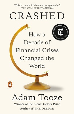 Crashed: How a Decade of Financial Crises Changed the World foto