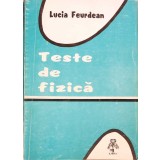 TESTE DE FIZICA-LUCIA FEURDEAN-261293