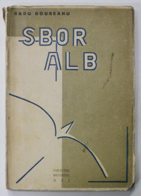 DEDICATIA LUI RADU BOUREANU , PE VOLUMUL DE VERSURI &amp;#039;&amp;#039; SBOR ALB &amp;#039;&amp;#039; , cu un portret de DEM , 1932 foto