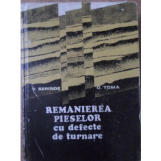 REMANIEREA PIESELOR CU DEFECTE DE TURNARE-V. BERINDE, O. TOMA