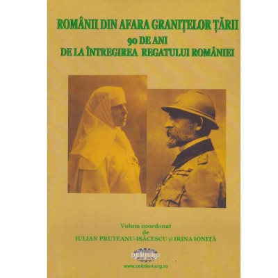 Iulian Pruteanu-Isacescu, Irina Ionita - Romanii din afara granitelor tarii - 90 de ani de la intregirea regatului Romaniei - 13 foto