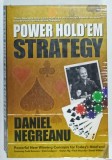 POWER HOLD &#039;EM STRATEGY by DANIEL NEGREANU , 2008