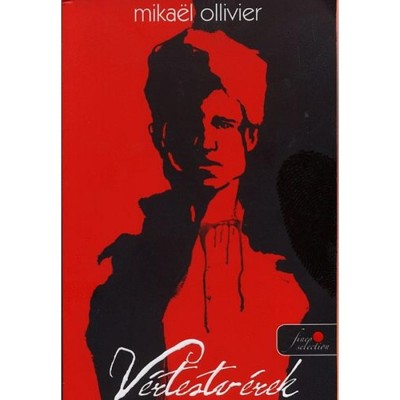 V&amp;eacute;rtestv&amp;eacute;rek - Mikael Ollivier foto