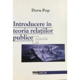 Doru Pop - Introducere in teoria relatiilor publice (Editia: 2000)