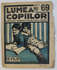 &amp;#039; LUMEA COPIILOR &amp;#039; PUBLICATIUNE SAPTAMANALA PENTRU COPII SI TINERET , DESENE de ARY MURNU , ANUL II , NR. 69 , 13 MAI , 1922 foto