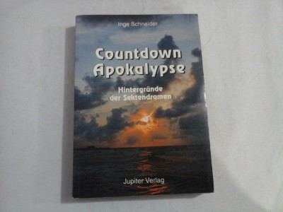 COUNTDOWN APOKALYPSE - HINTERGRUNDE DER SEKTENDRAMEN - INGE SCHNEIDER foto