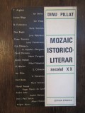 MOZAIC ISTORICO-LITERAR .DINU PILLAT