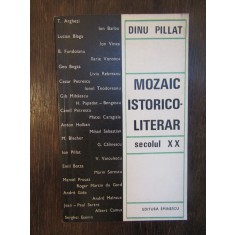 MOZAIC ISTORICO-LITERAR .DINU PILLAT