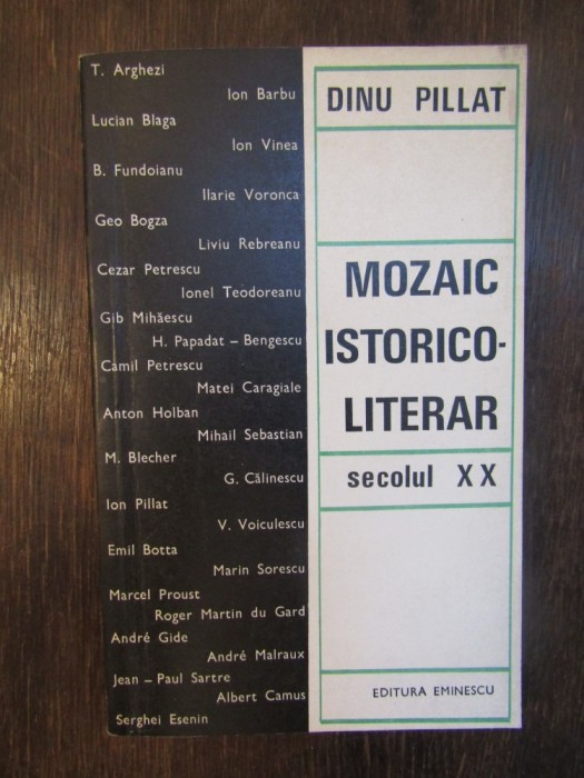 MOZAIC ISTORICO-LITERAR .DINU PILLAT