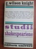 G. Wilson Knight - Studii Shakespeariene