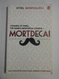 MORTDECAI The First Charlie Mortdecai Novel - Kyril BONFIGLIOLI
