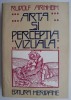 Arta si perceptia vizuala - Rudolf Arnheim - Carte Beletristica