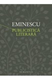 Publicistica literara - Mihai Eminescu