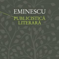 Publicistica literara - Mihai Eminescu