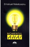 Momentul AHA! - Emanuel Peterliceanu