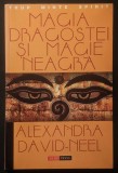 MAGIA DRAGOSTEI si MAGIE NEAGRA Alexandra David-Neel TIBET &bull; Trup &bull; Minte &bull; Spirit 215+5 pag 2001 ALDO PRESS Stare ca noua Traducere Mihnea Columbeanu